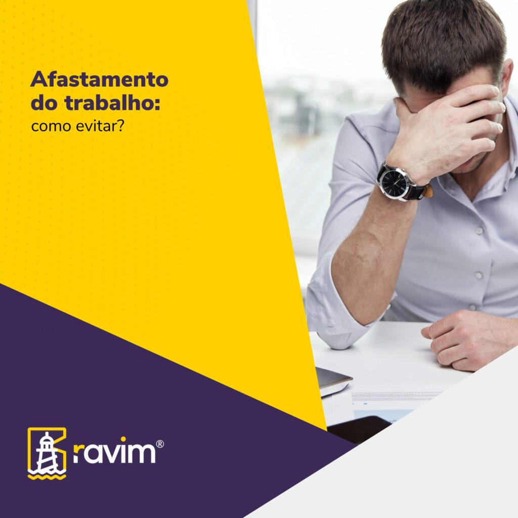 Afastamento do trabalho: como evitar?